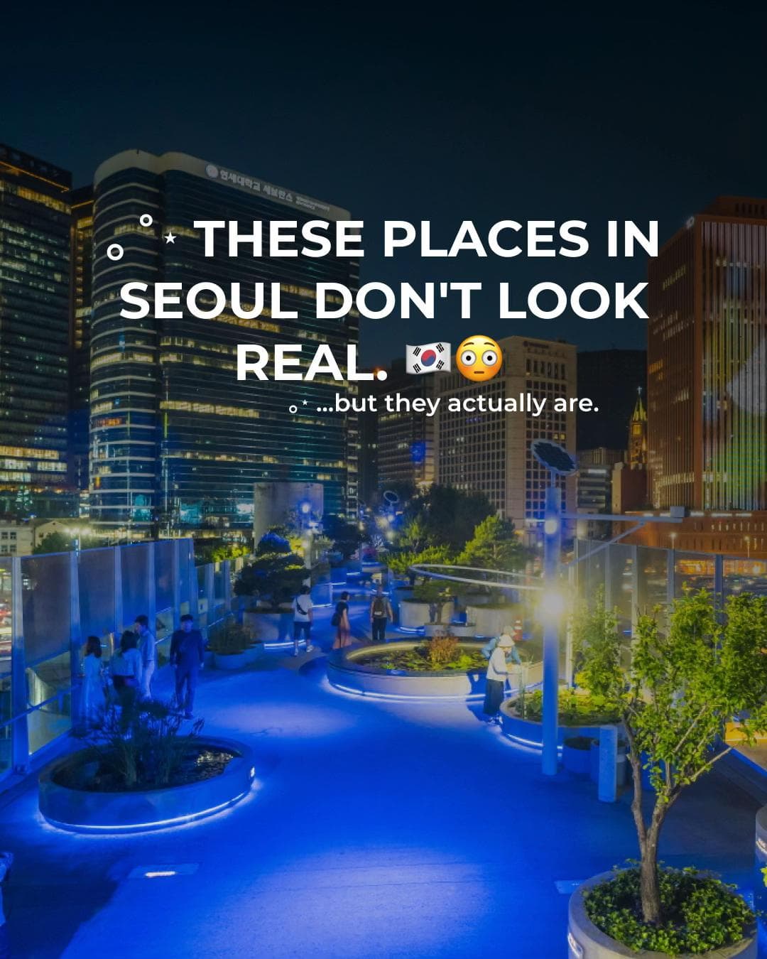 Seoul's Unexpected and Reinvented Spaces