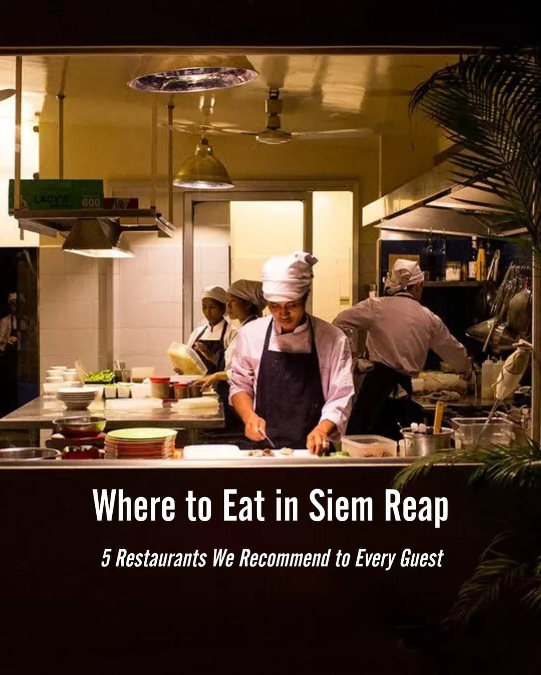 Top Siem Reap Restaurants Recommended By Jaya House