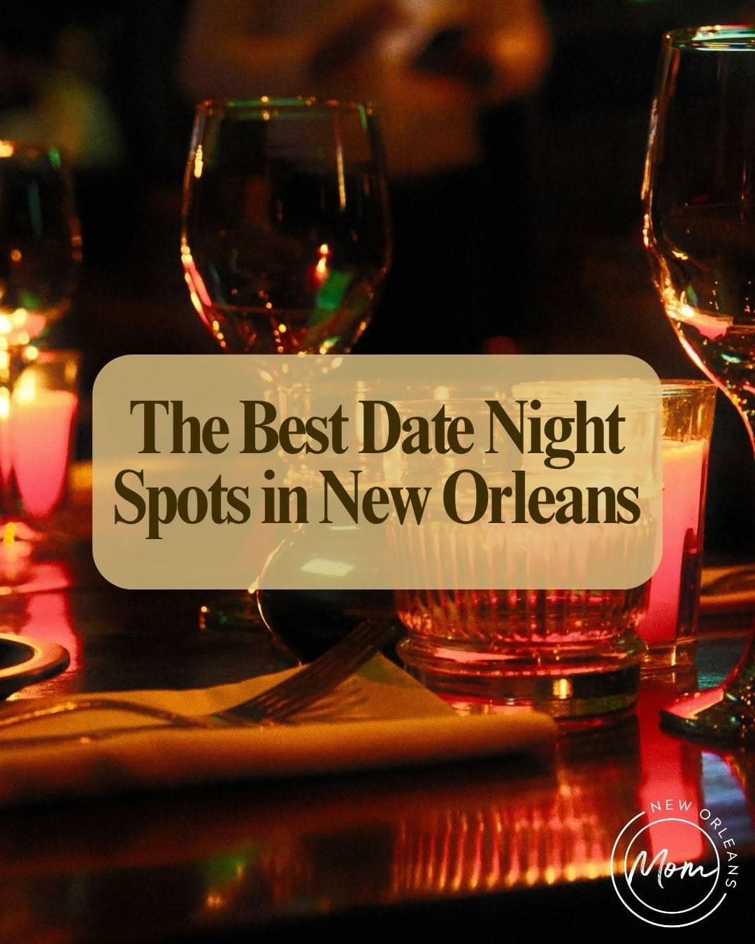 New Orleans Mom's Top Date Night Restaurants