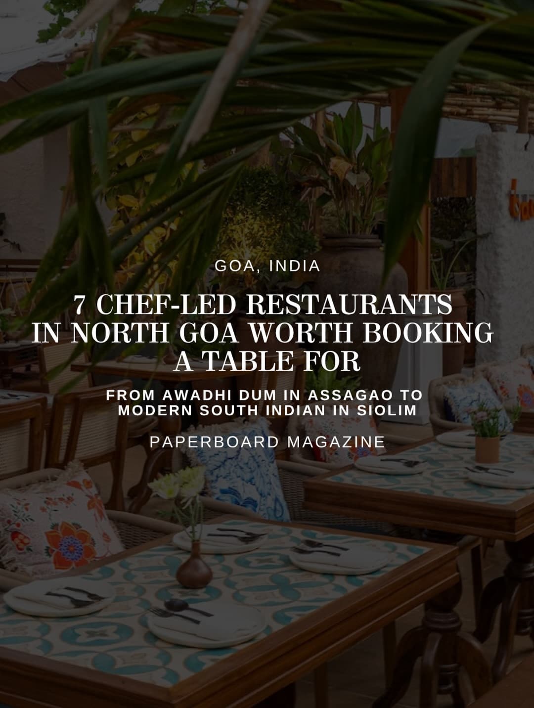 Goa's Chef-Led Restaurants Offer Delicious Dining