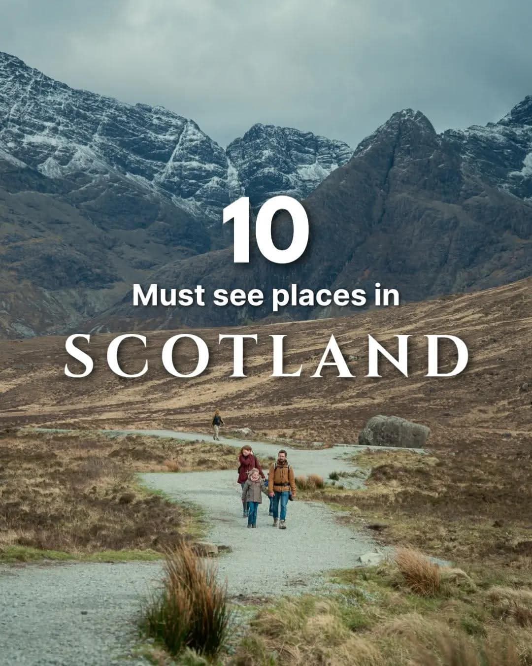 Ten Unmissable Scottish Highlands Destinations