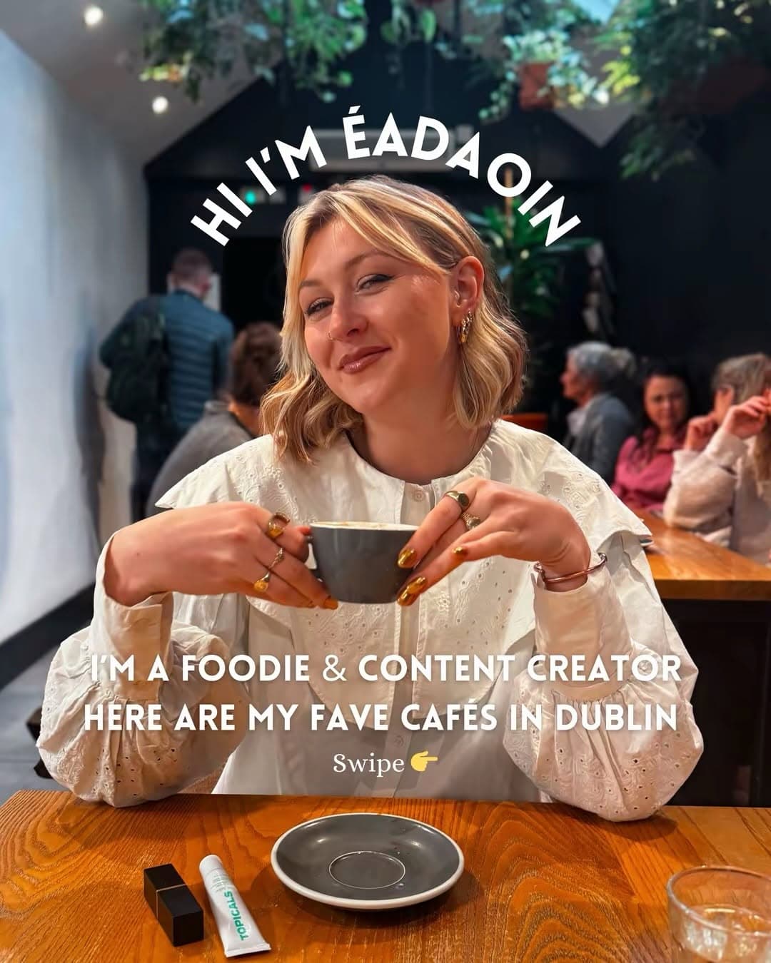 Dublin Cafes Recommended By A Food Creator