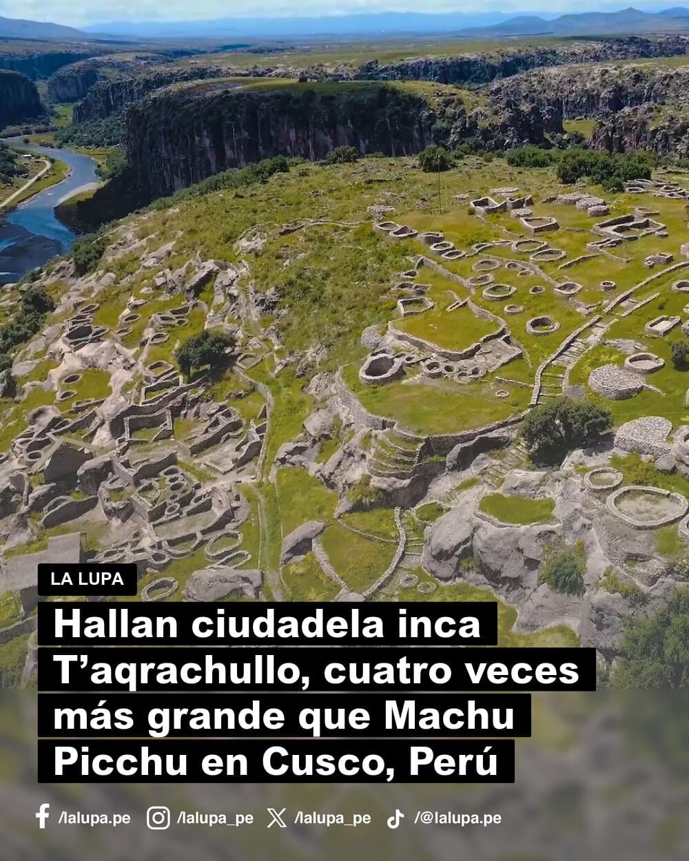 Taqrachullu Ruins Exceed Machu Picchu's Size