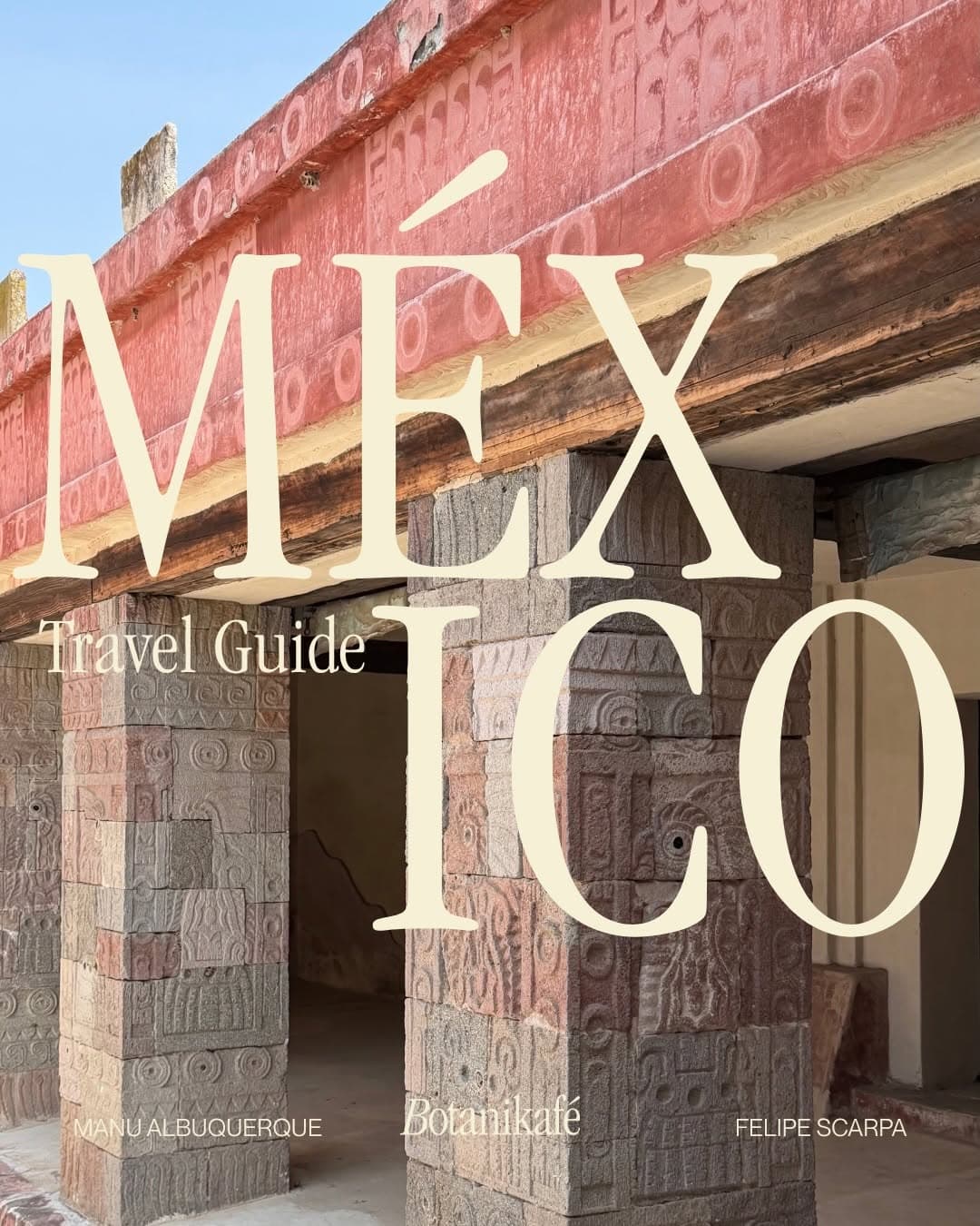 Mexico Travel Guide: Mexico City, Oaxaca, Puerto Escondido