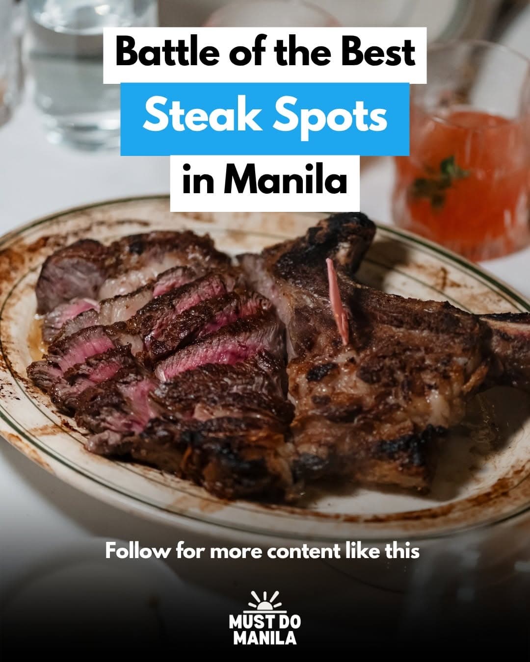 Manila's Top Steakhouse Battle Royale