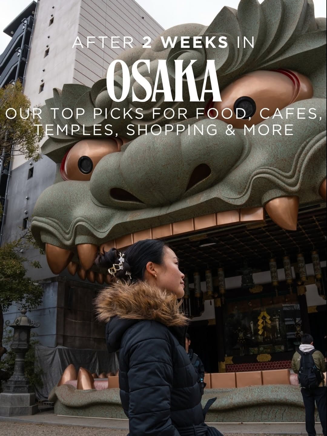 Osaka Travel Guide: Food, Temples, and Neighborhoods