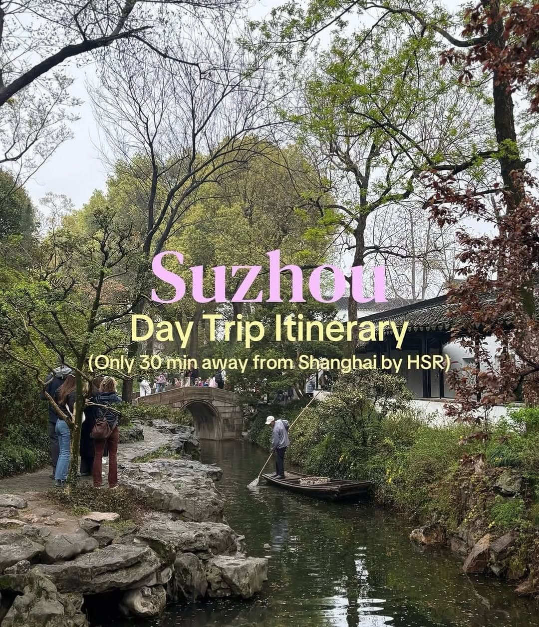 Suzhou's Gardens, Streets, and Culinary Delights