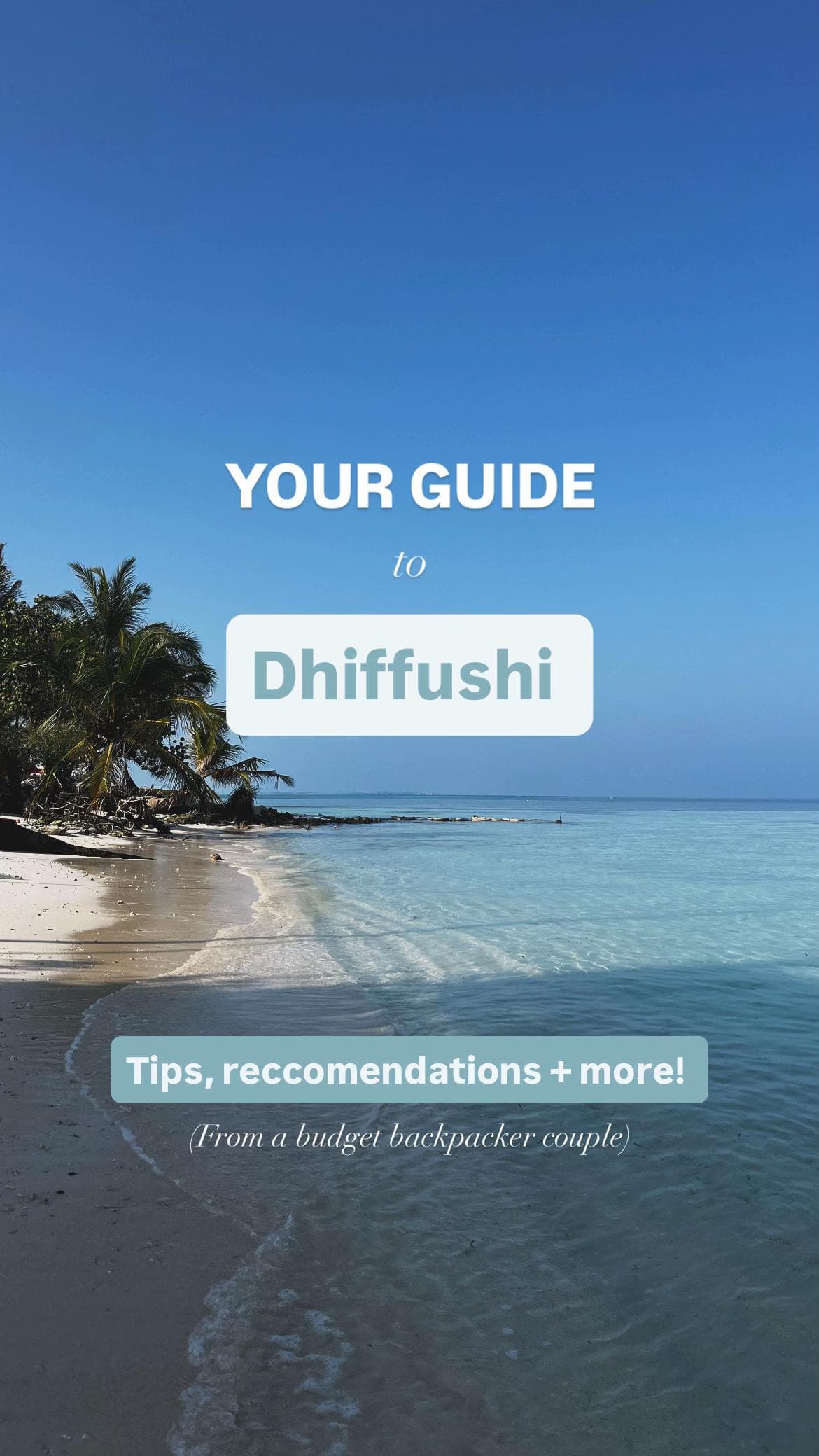 Maldives Dhiffushi Guide For Budget Backpacker Couples