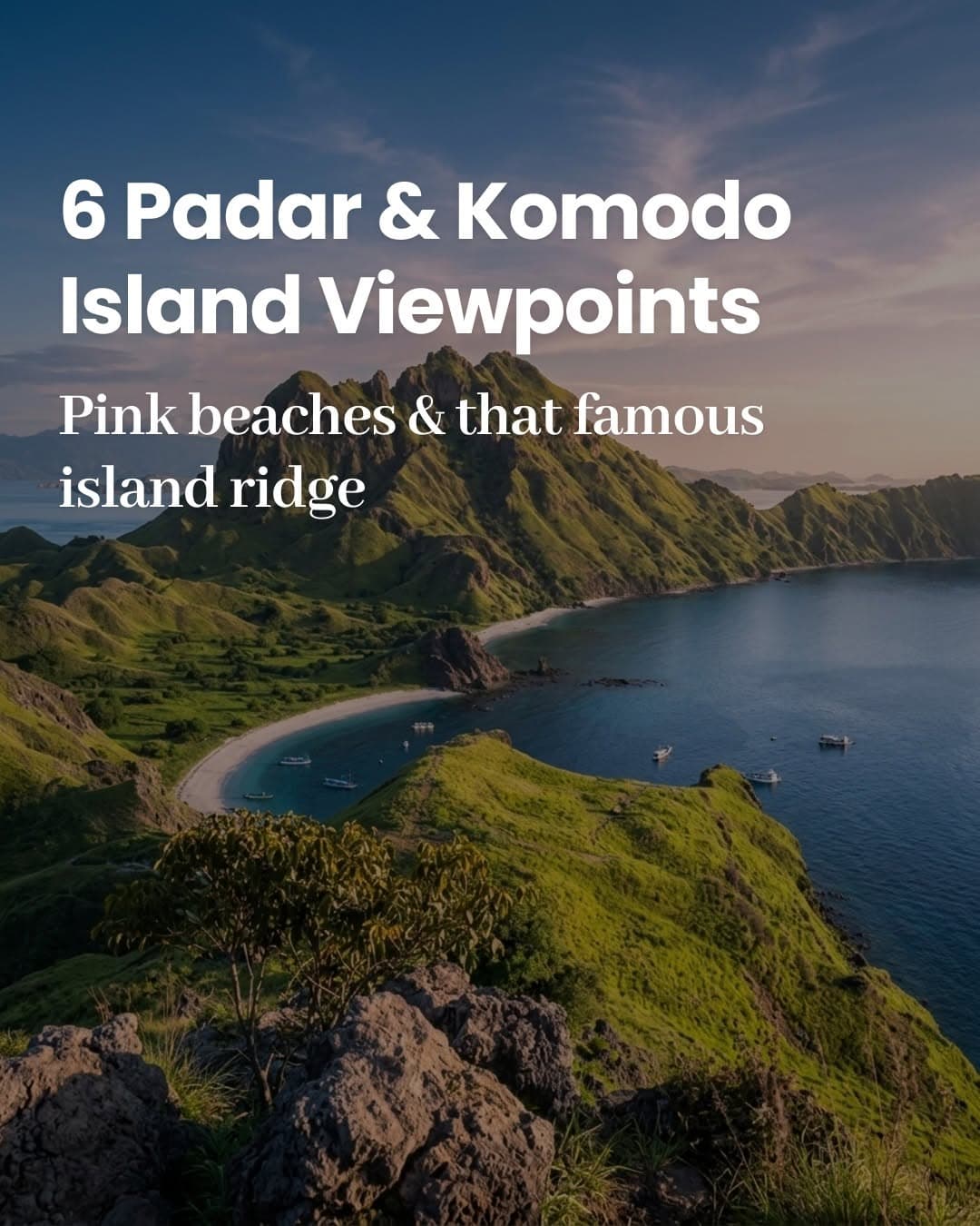 Komodo National Park's Top Six Scenic Viewpoints