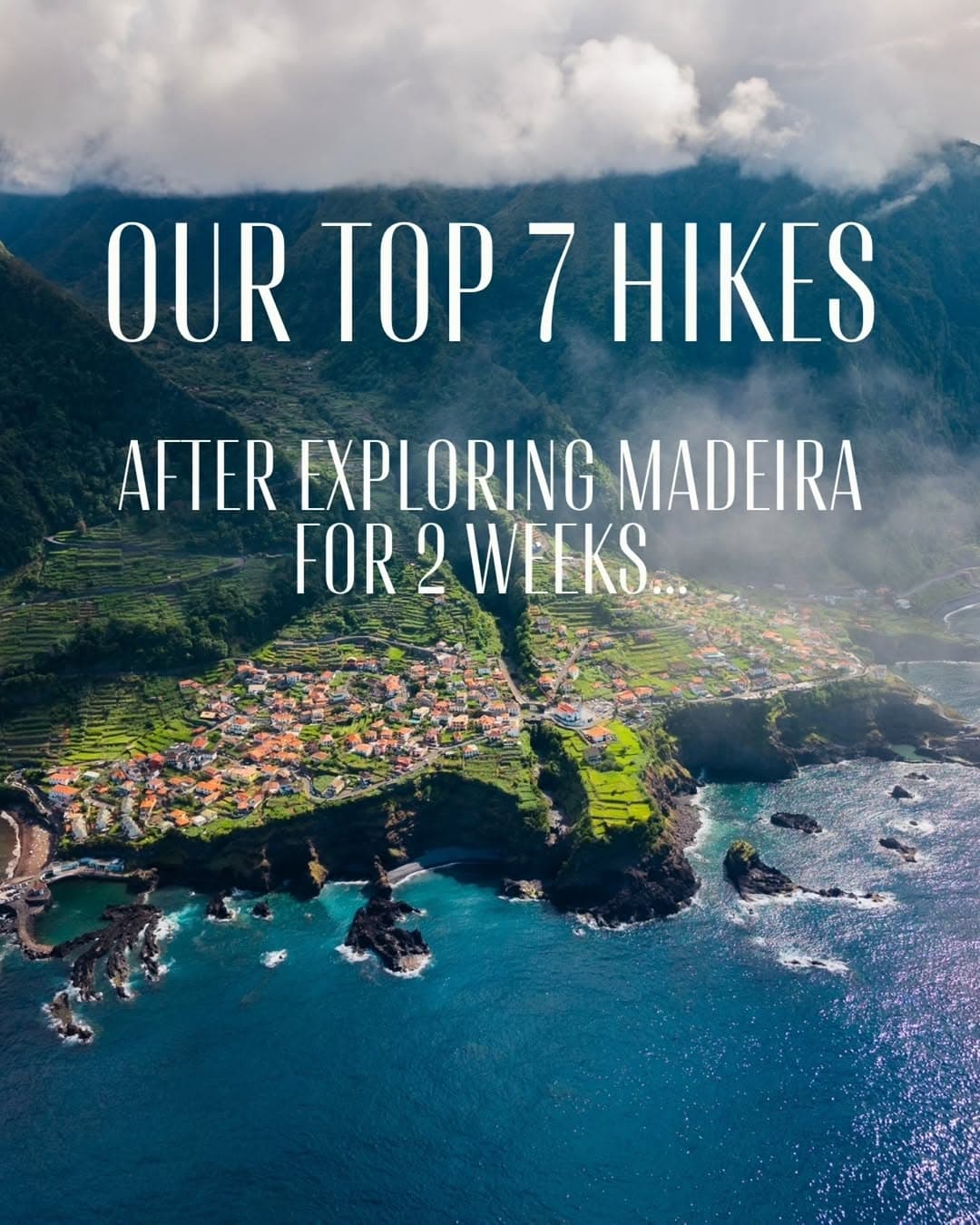 Madeira's Top Hikes Guide