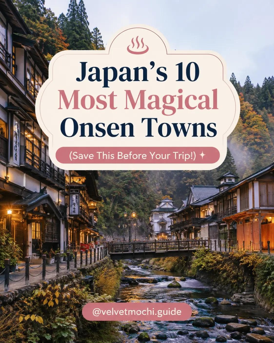Japanese Hot Spring Towns For Relaxation And Culture
