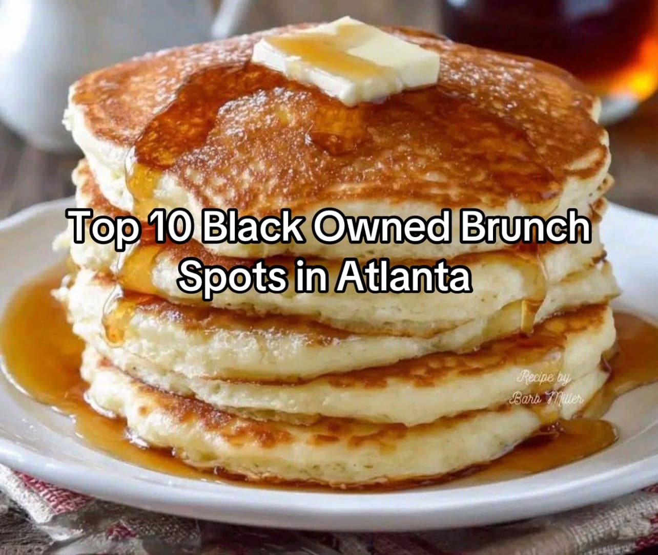 Top Black-Owned Brunch Restaurants In Atlanta