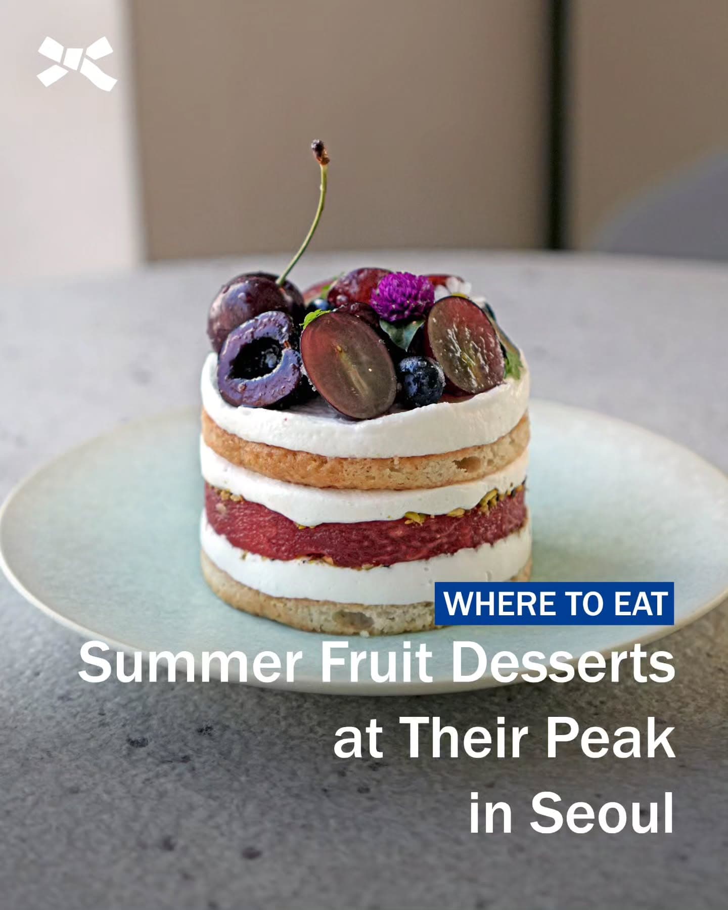 Seoul Dessert Spots Featuring Seasonal Korean Fruits