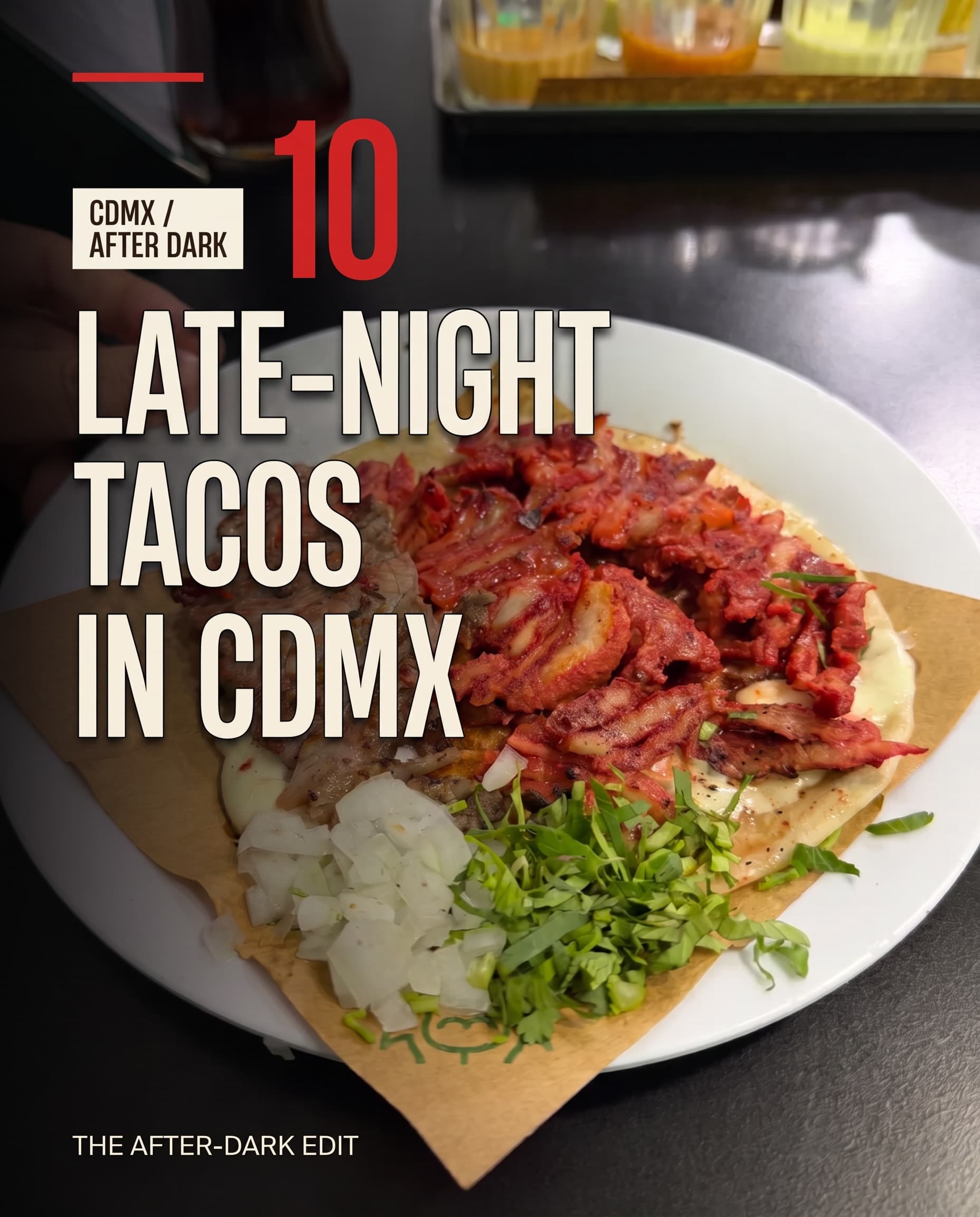 Ten Late-Night Taco Spots in Mexico City