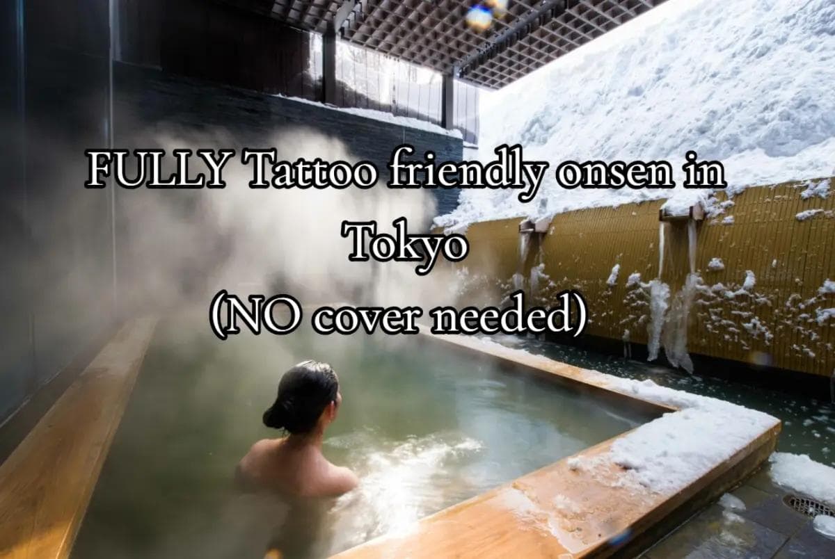 Tattoo-Friendly Tokyo Onsens Without Cover-Up Rules