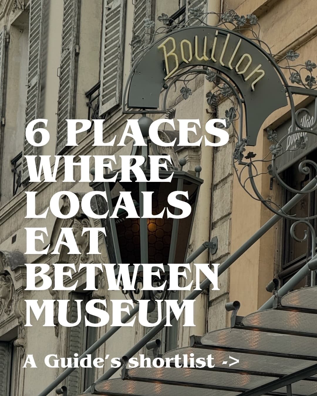 Paris Landmarks Paired with Authentic Bouillon Restaurants