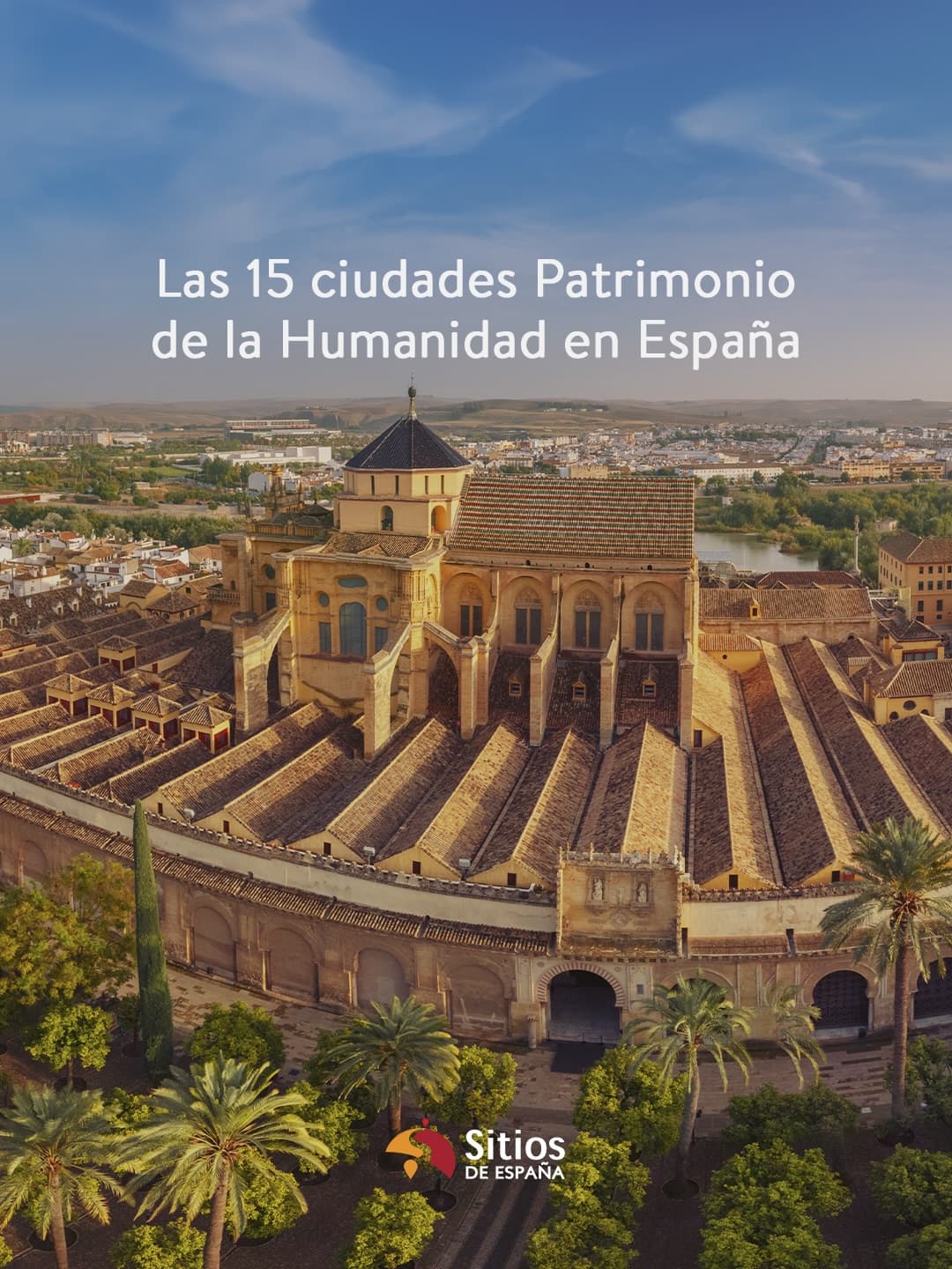 Fifteen Spanish Cities Designated World Heritage Sites