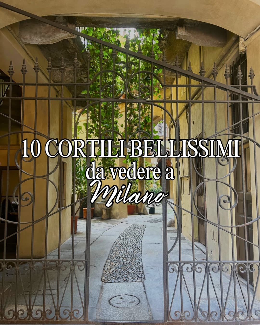 Hidden Courtyards of Milan