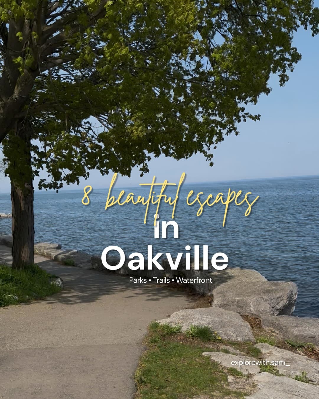 Oakville's Eight Scenic Parks And Waterfront Escapes