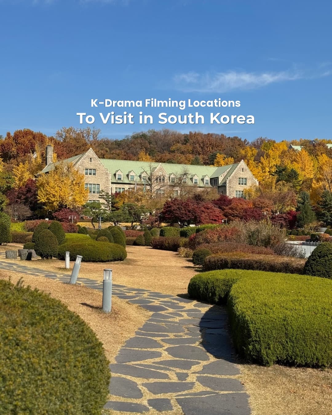 Must-Visit South Korean K-Drama Filming Locations