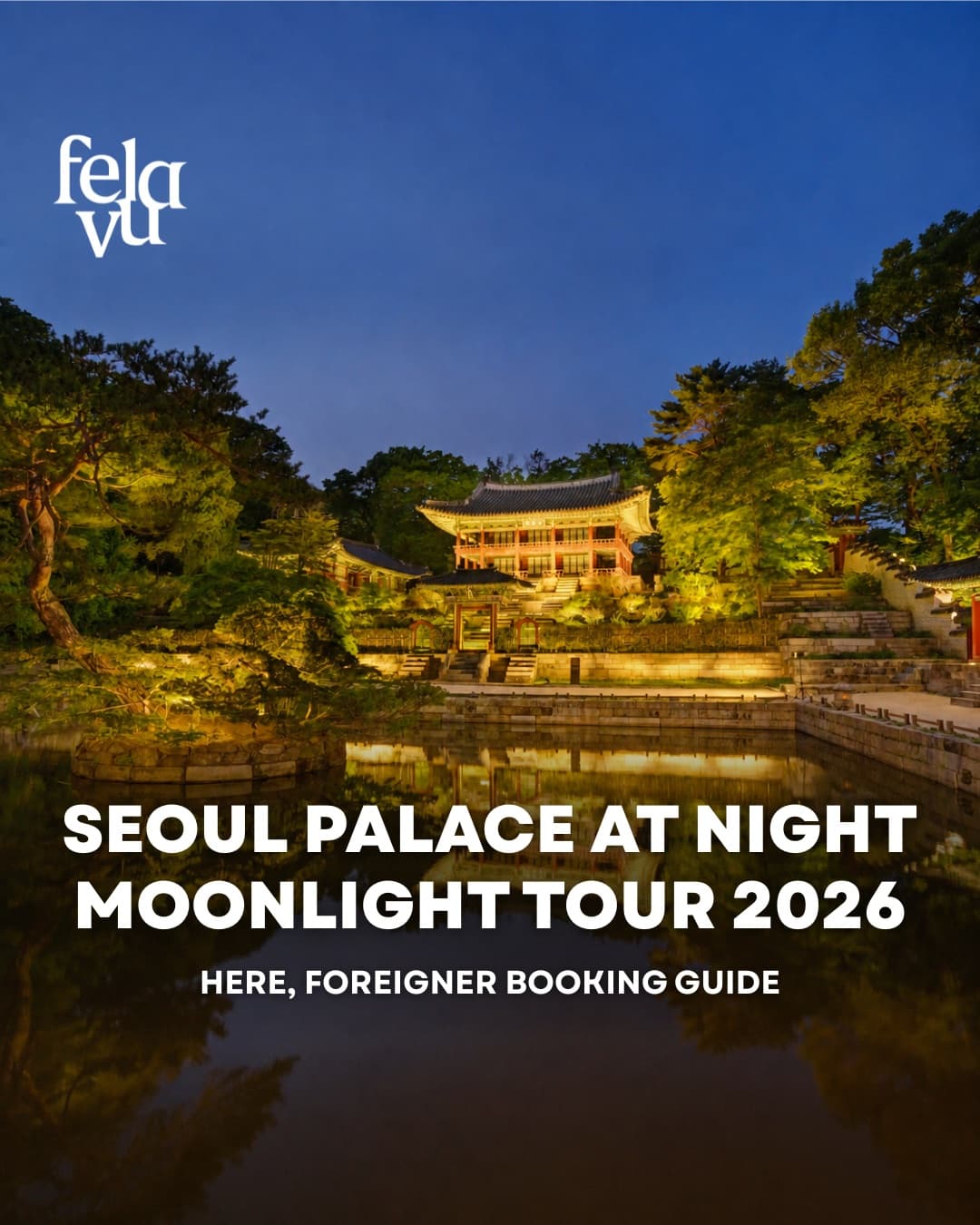 Changdeokgung Palace Night Tour Features Secret Garden