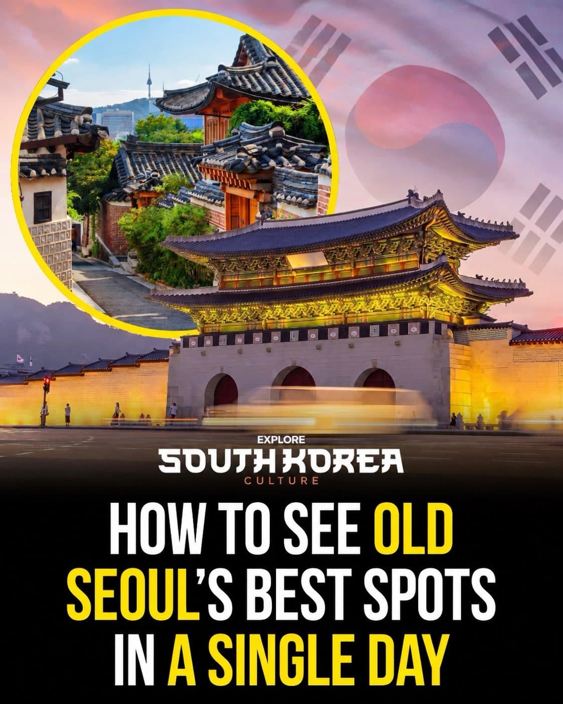 Historic Seoul Walking Route Featuring Palaces and Villages