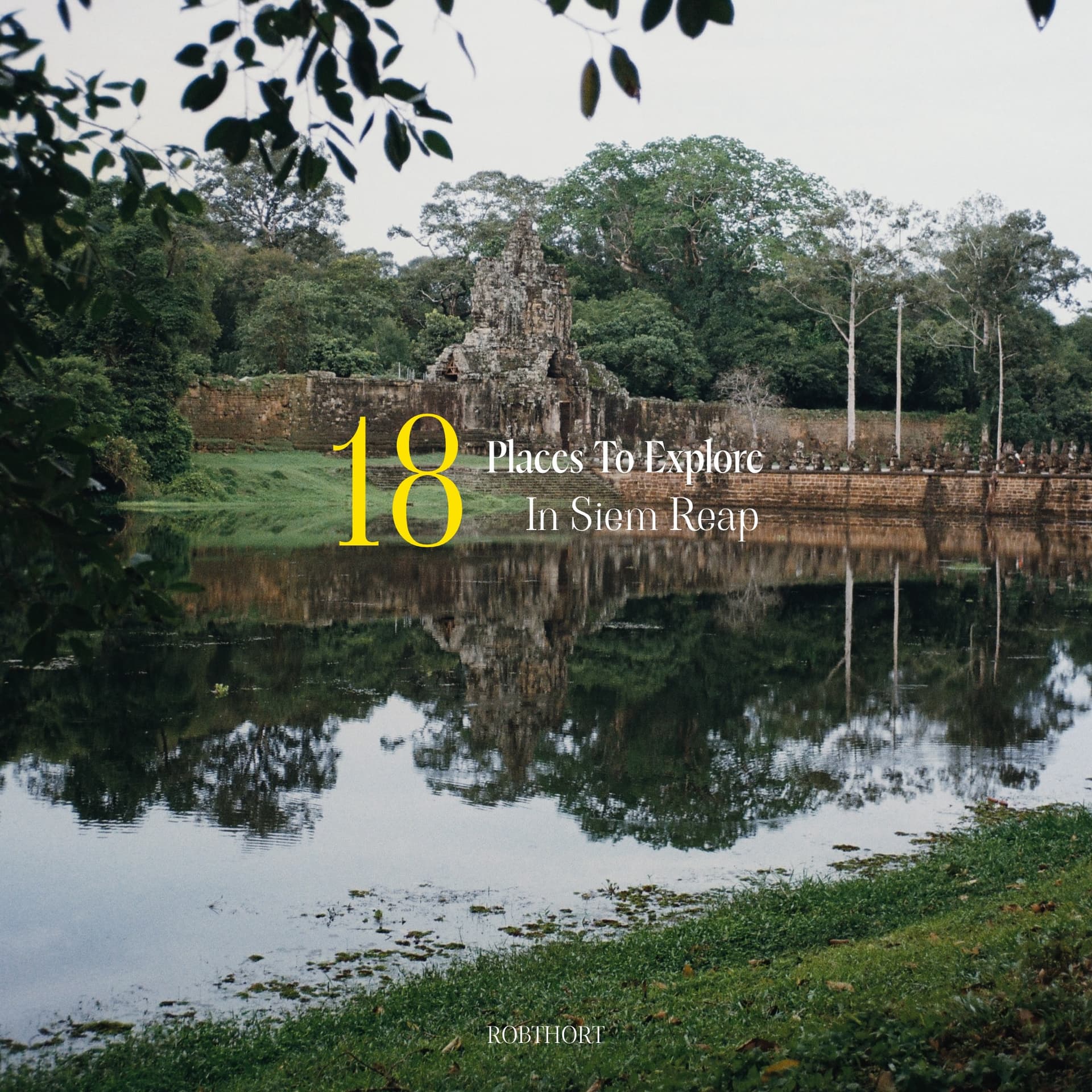 Explore Siem Reap: 19 Recommended Spots