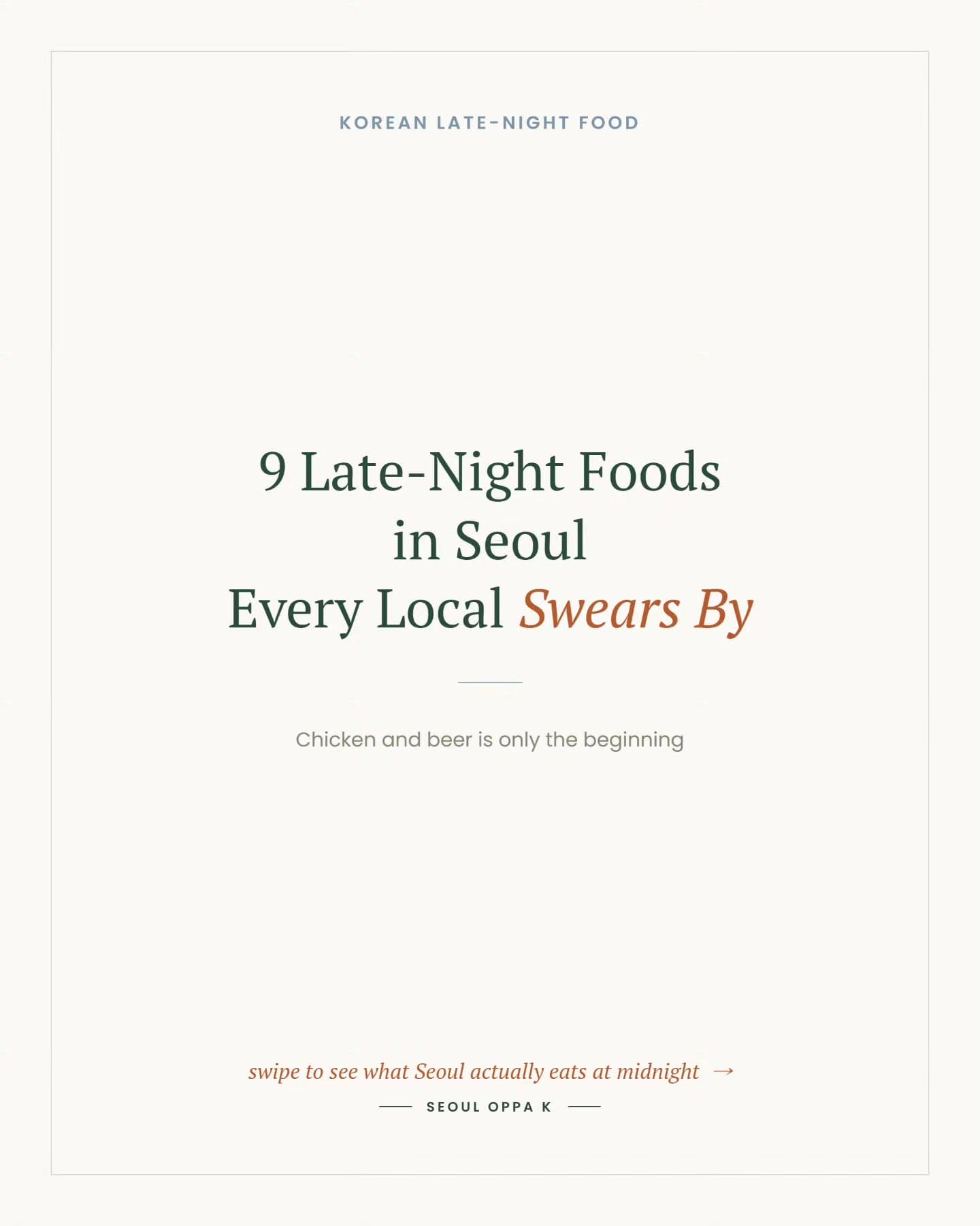 Seoul's Best Late-Night Eats Beyond Fried Chicken