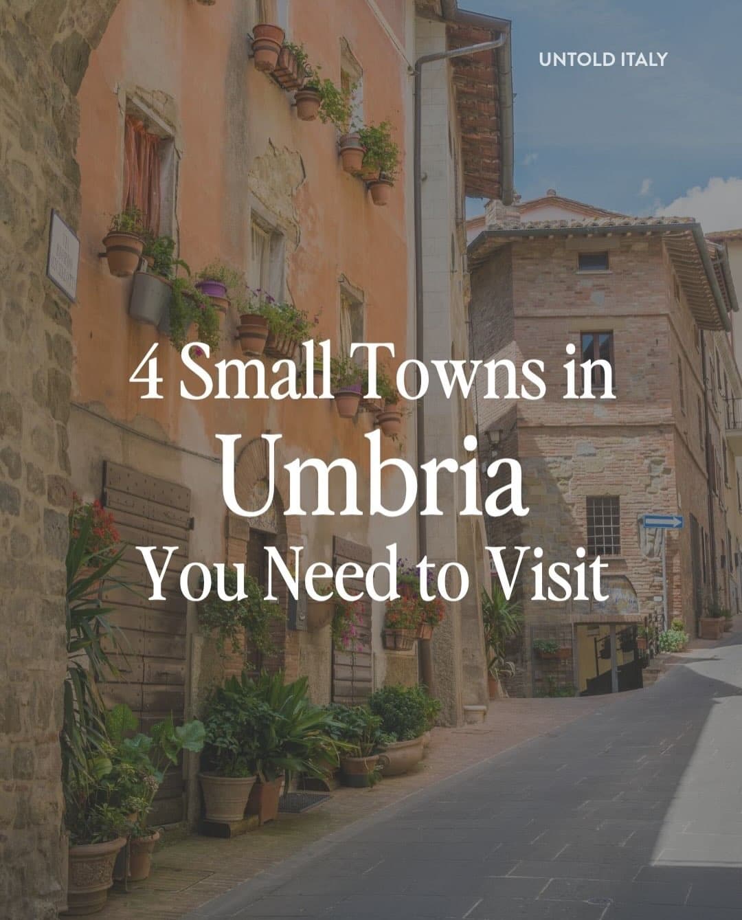 Umbria's Hidden Villages For A Charming Italian Getaway