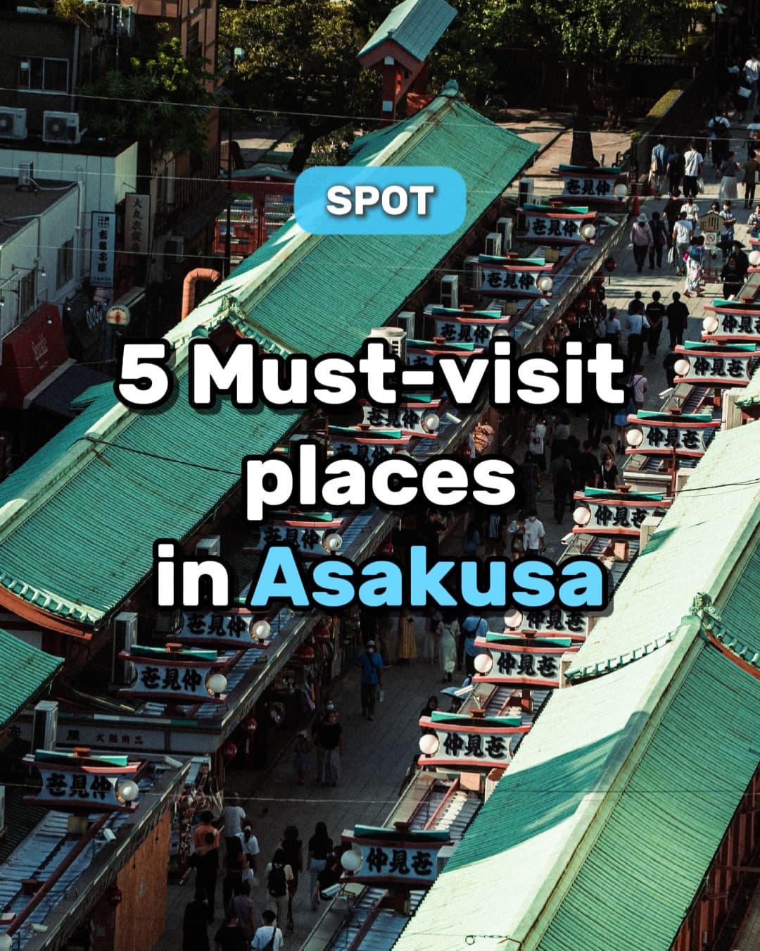 Five Essential Asakusa Destinations for Traditional Tokyo