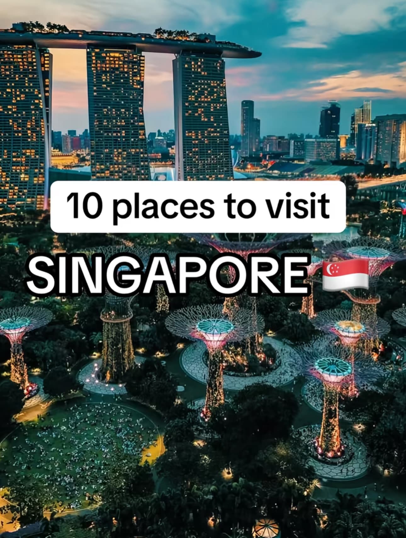 Top Ten Must-Visit Destinations In Singapore