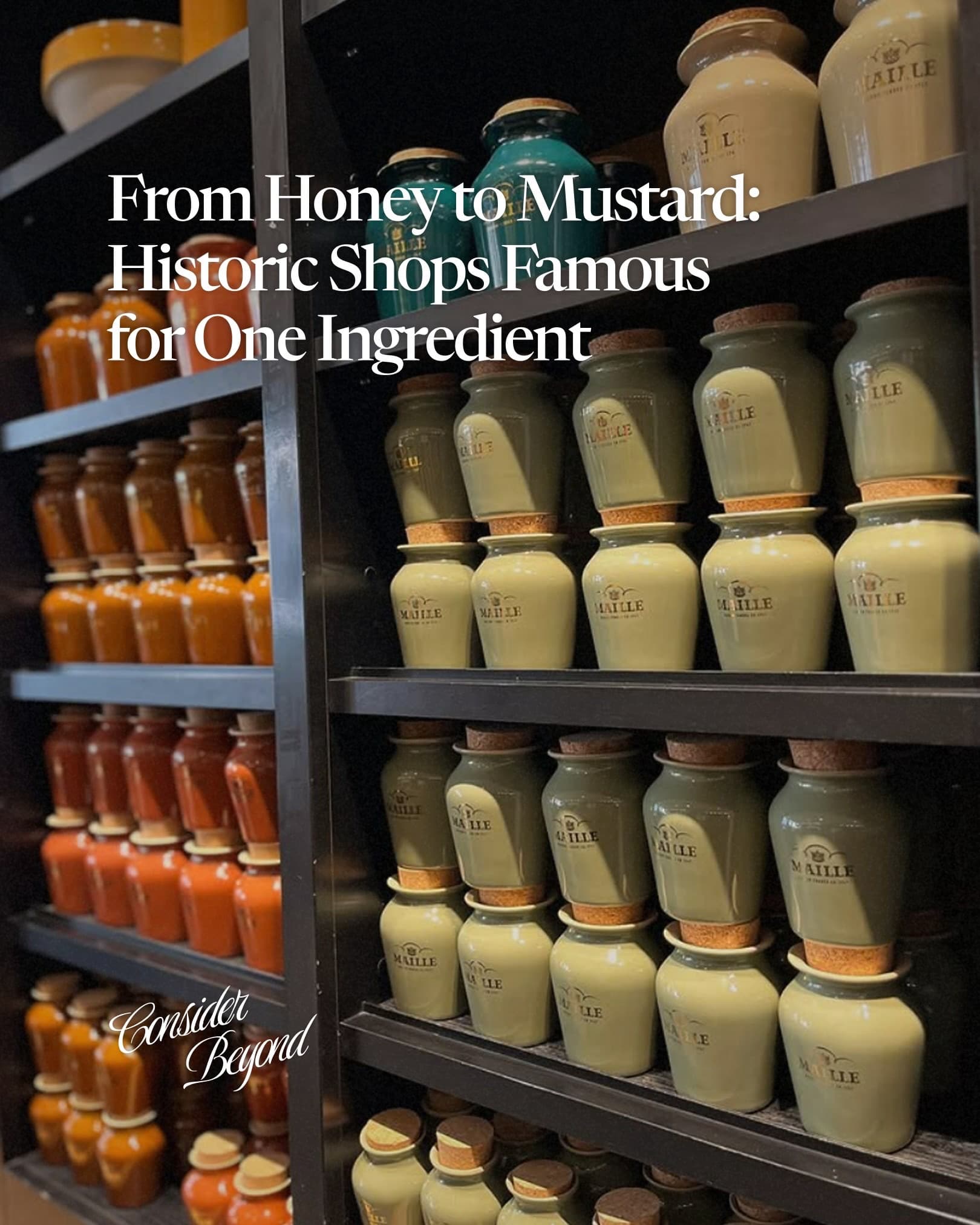 Historic Shops Celebrated For A Single Ingredient