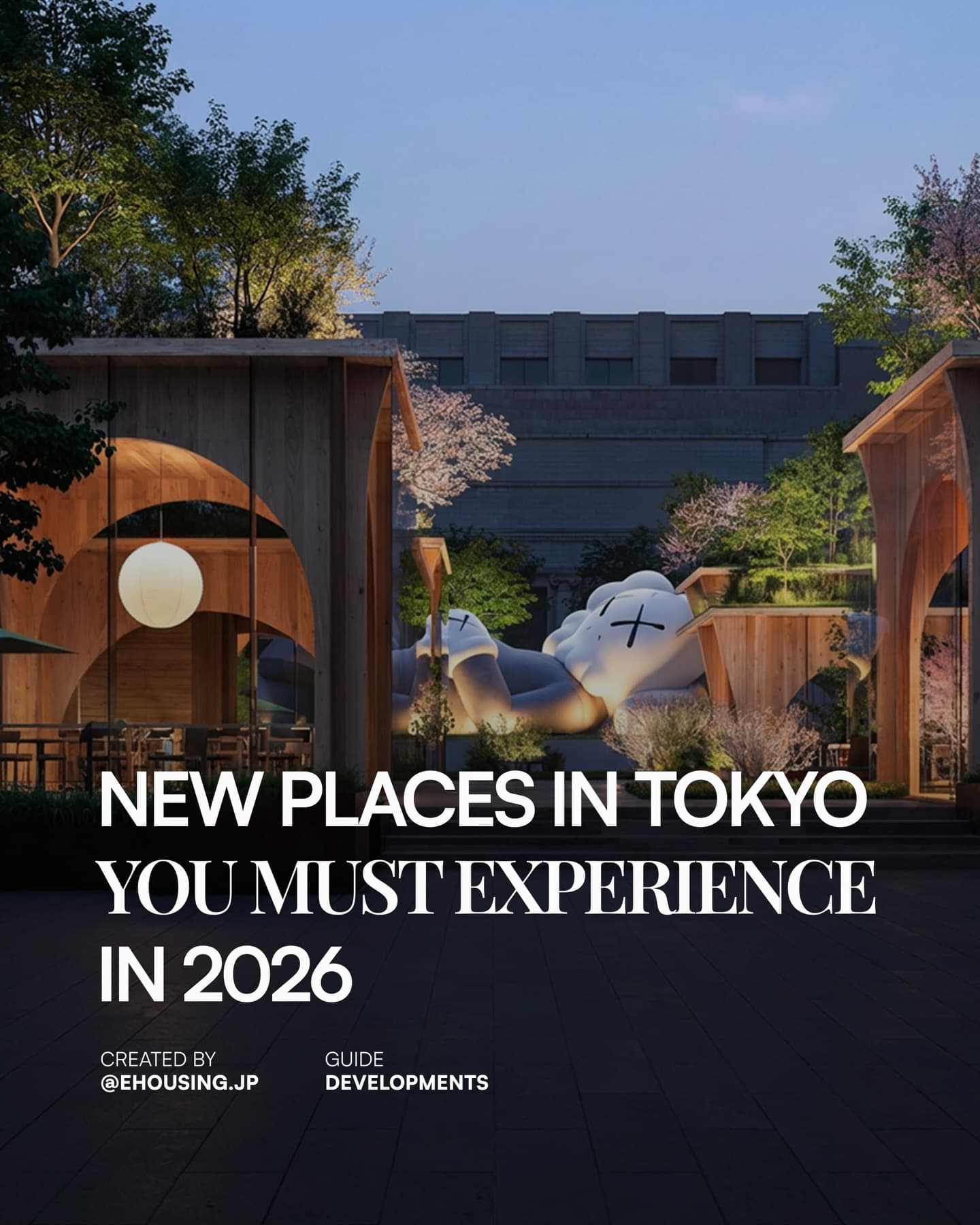 Tokyo’s New Entertainment and Cultural Destinations For 2026